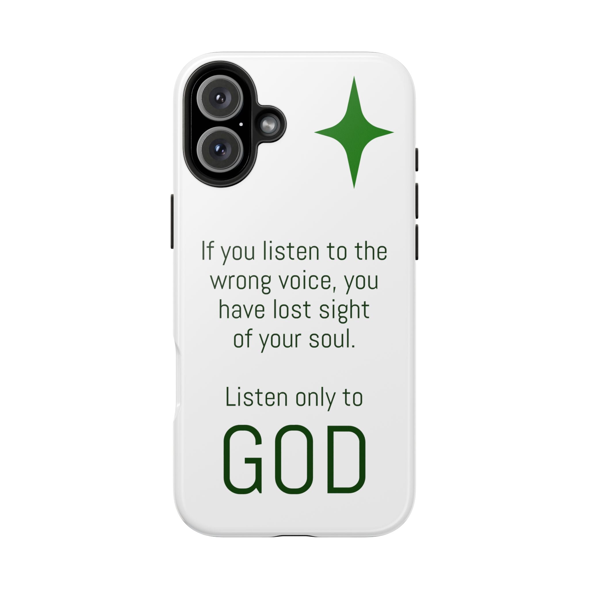 Inspirational 'Listen Only to God' Tough Phone Case