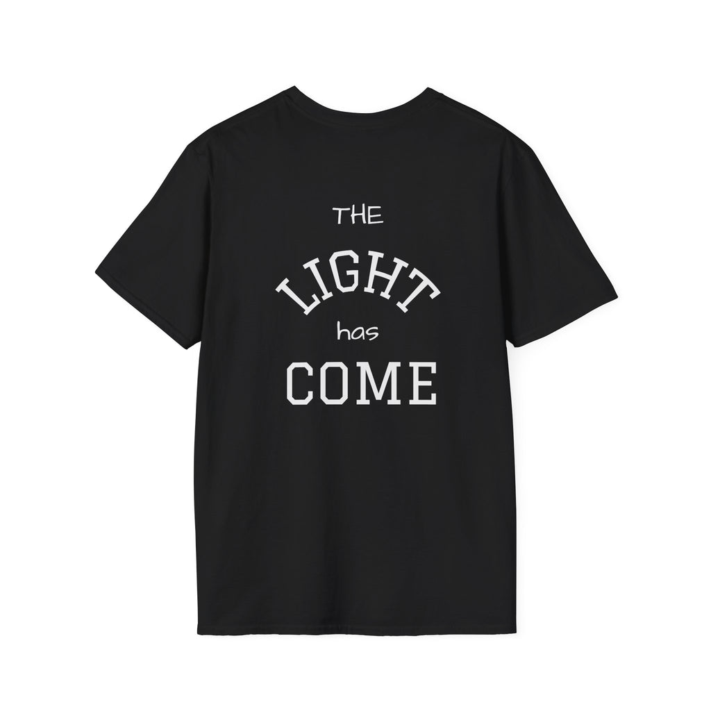 Escape the Darkness / The Light Has Come T‑Shirt — Inspirational  Faith Tee