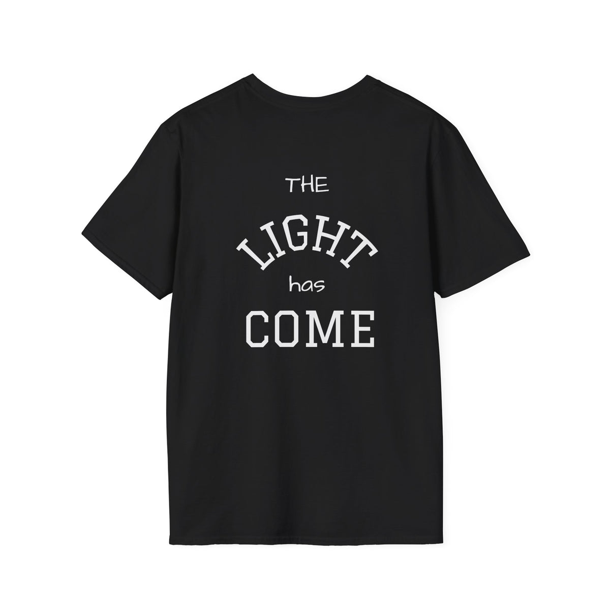 Escape the Darkness / The Light Has Come T‑Shirt — Inspirational  Faith Tee
