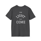 Escape the Darkness / The Light Has Come T‑Shirt — Inspirational  Faith Tee