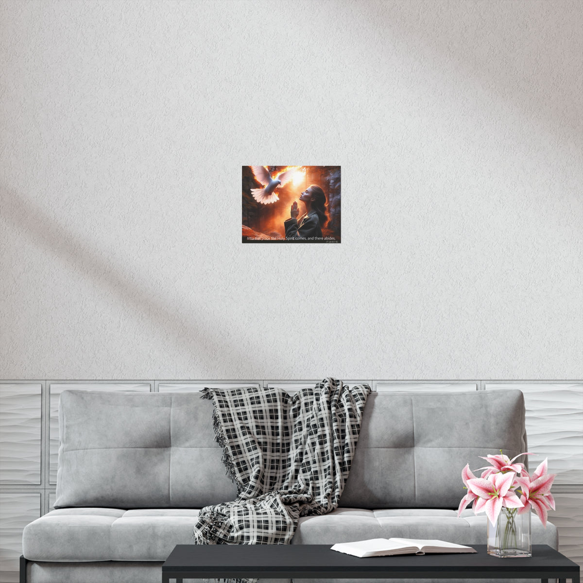 "Into this place the Holy Spirit comes, and there abides." Uncoated Spiritual Wall Art