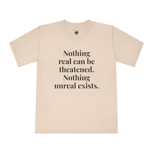 "Nothing real can be threatened" — Inspirational Crewneck T‑Shirt (I am as God Created me)