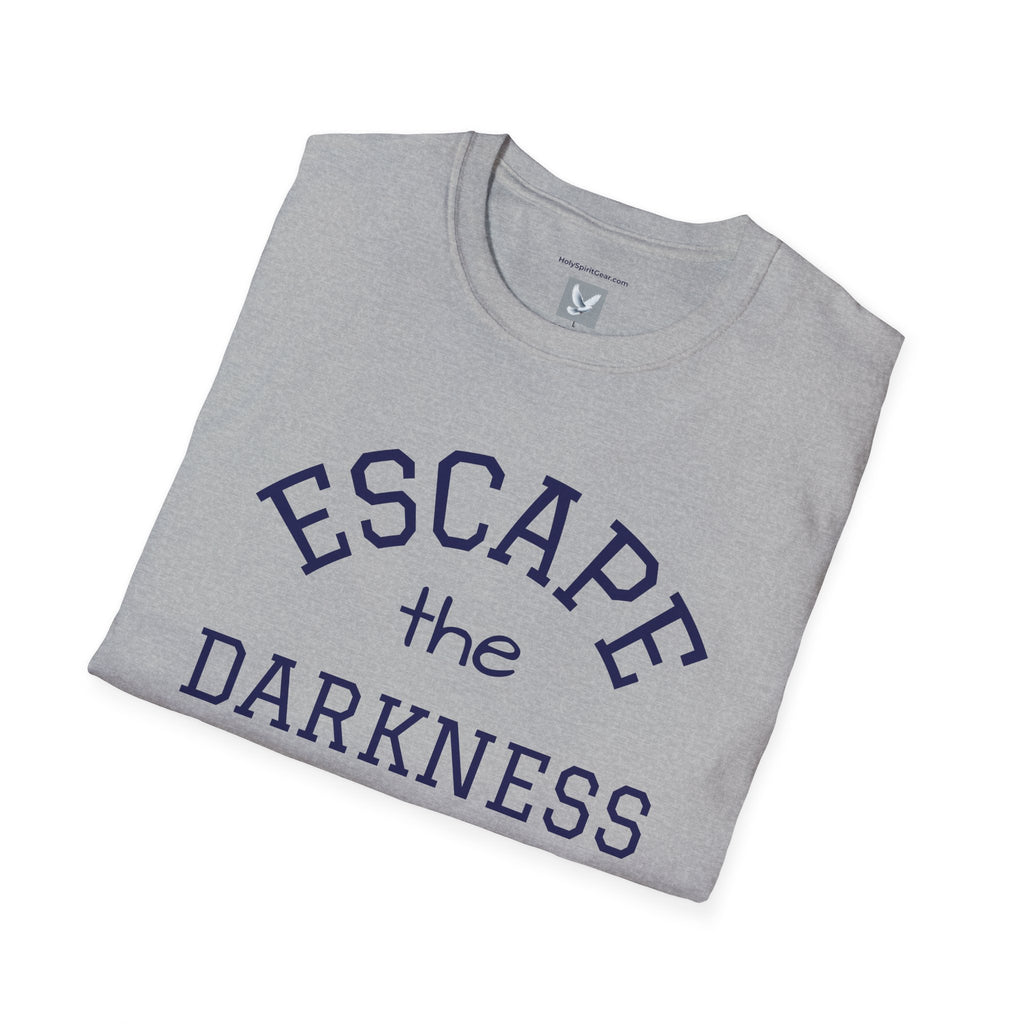 Escape the Darkness / The Light Has Come T‑Shirt — Inspirational  Faith Tee