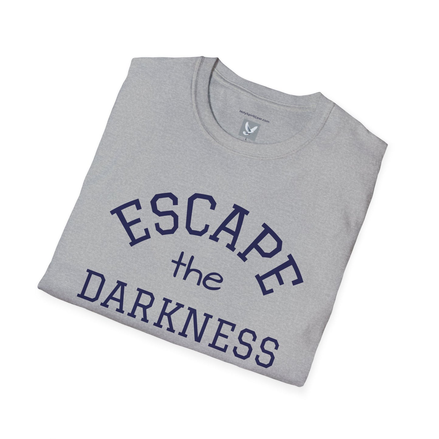 Escape the Darkness / The Light Has Come T‑Shirt — Inspirational  Faith Tee