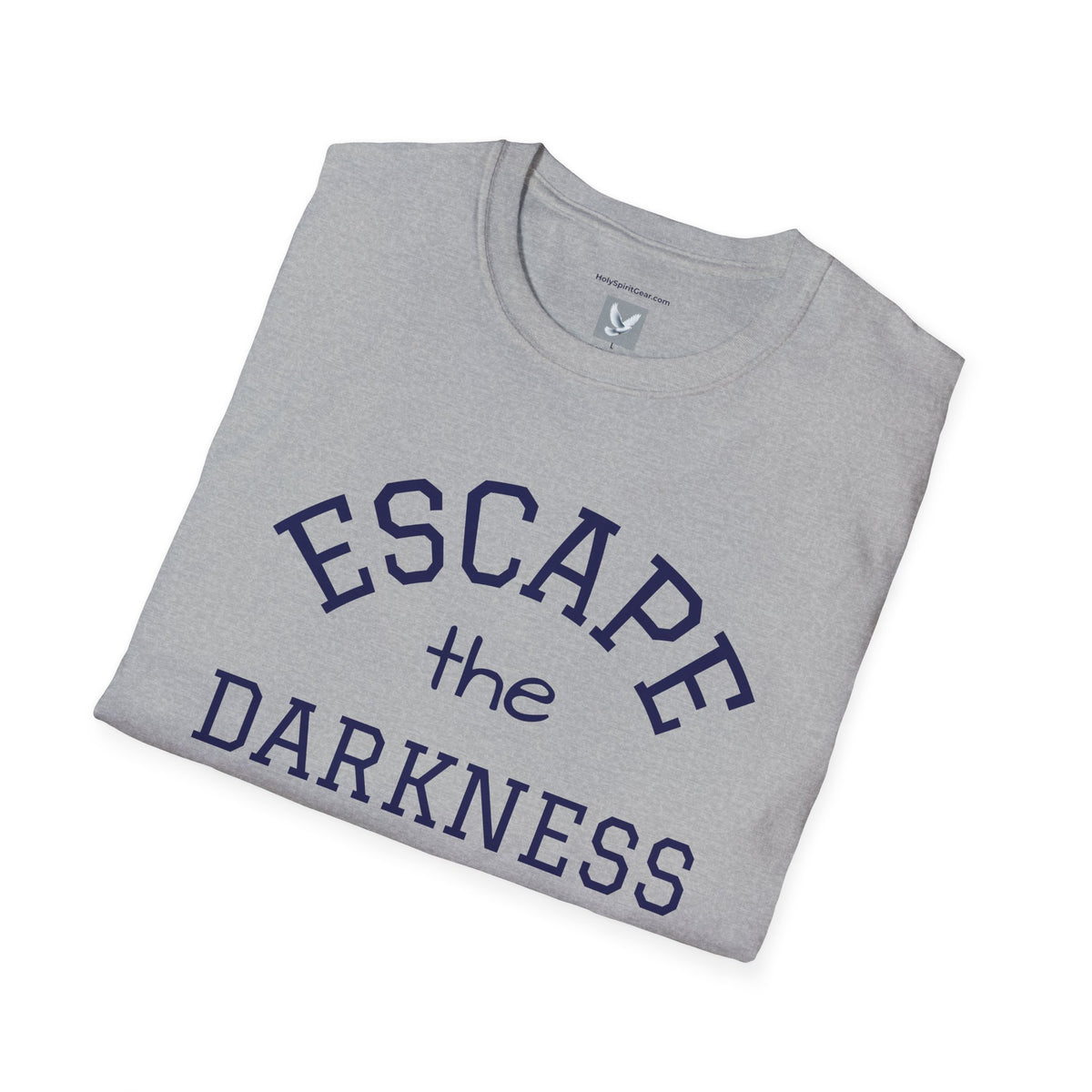 Escape the Darkness / The Light Has Come T‑Shirt — Inspirational  Faith Tee