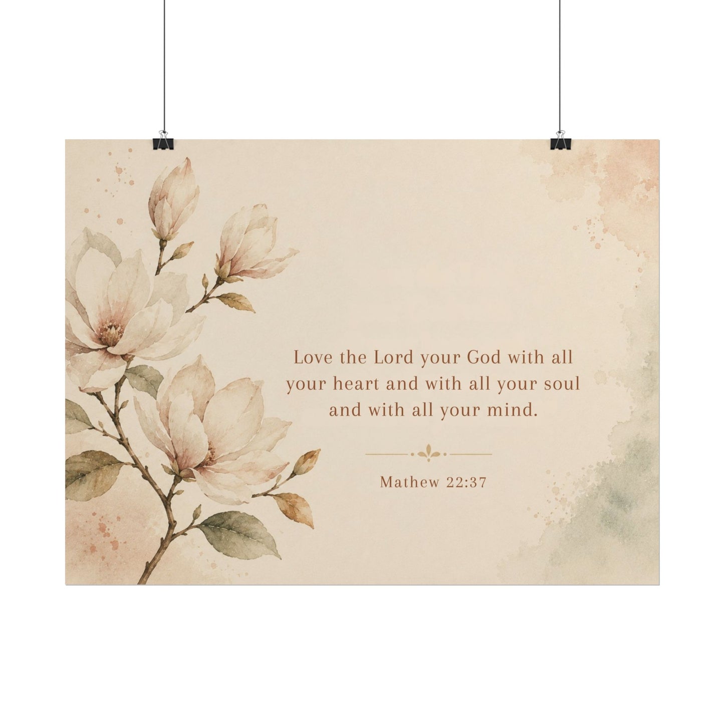 Love the Lord your God. - - Inspirational Wall Art (Rolled Poster)