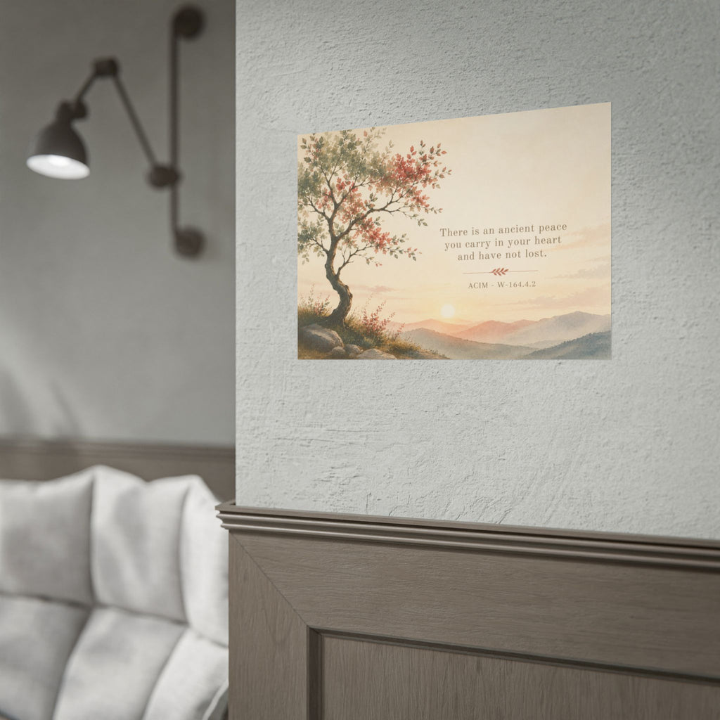 "There is an ancient peace..."   - ACIM Inspirational Wall Art (Rolled Poster)