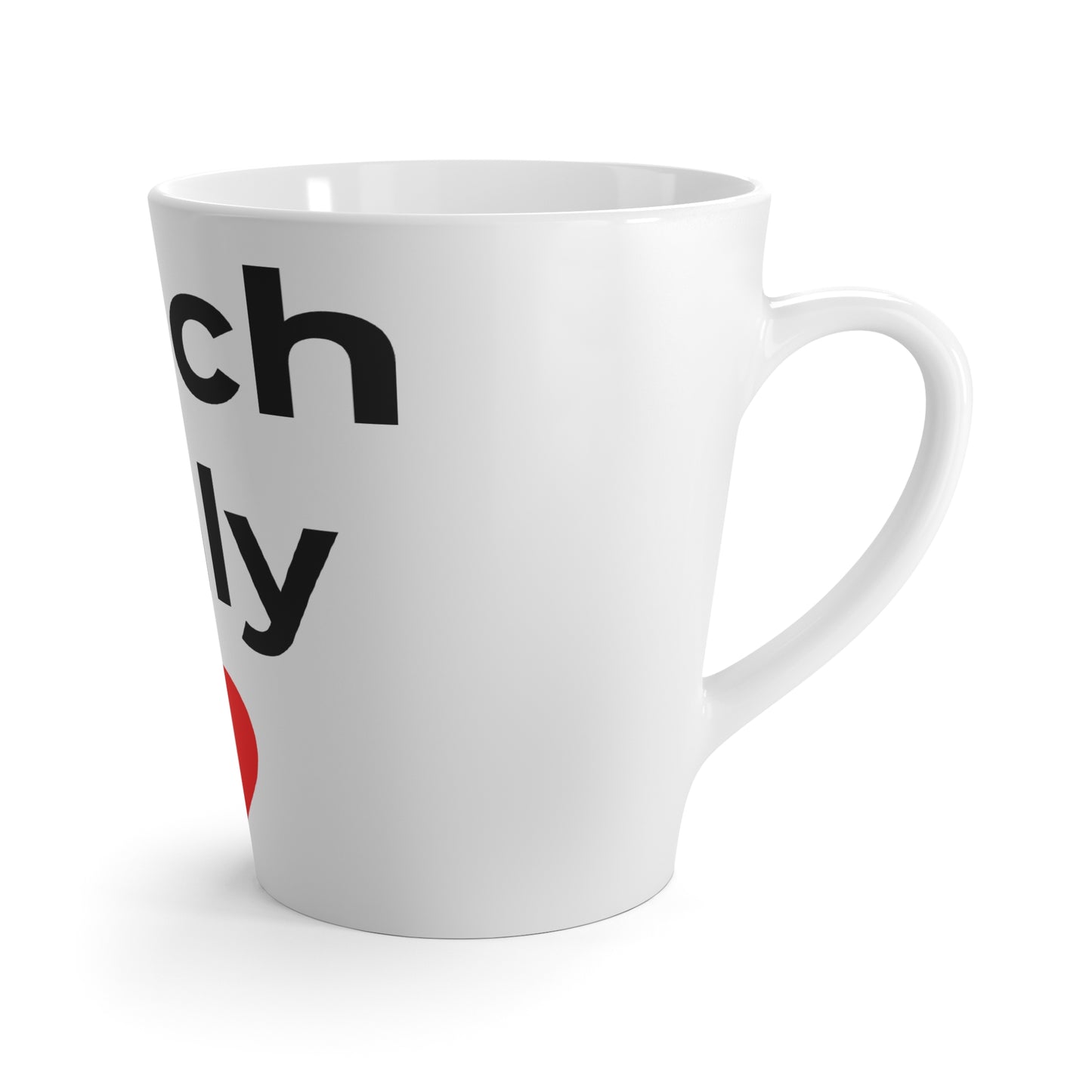 Latte Mug — "Teachers Only Love"