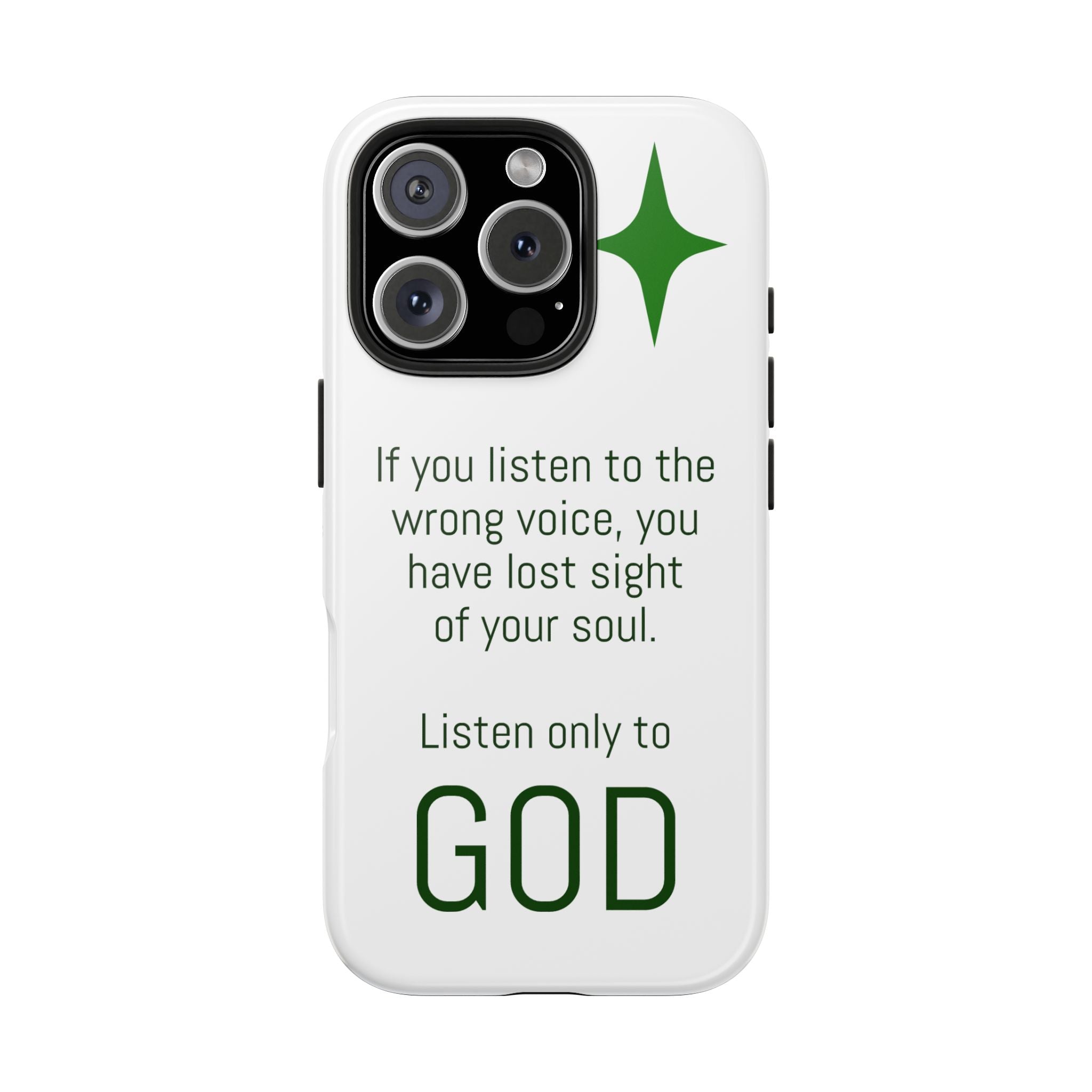 Inspirational 'Listen Only to God' Tough Phone Case