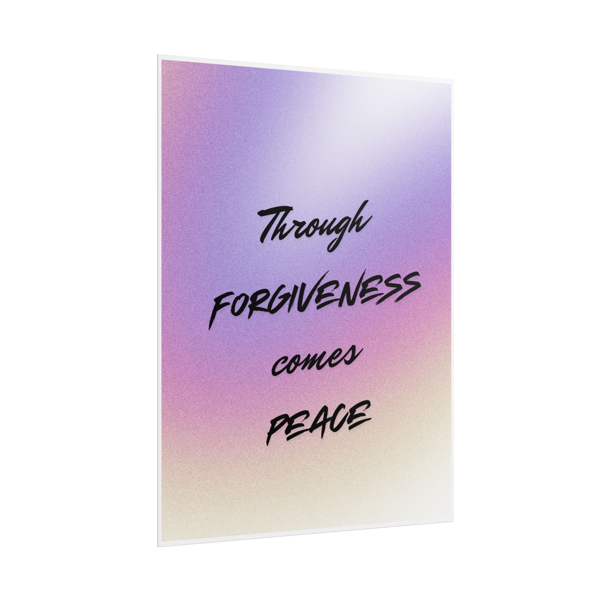 Rolled Poster — "Through Forgiveness Comes Peace" Inspirational Wall Art
