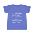 Toddler T-Shirt — Pink Heart Front, “My Father loves me… and mama does too!” Back | Cute Toddler Tee