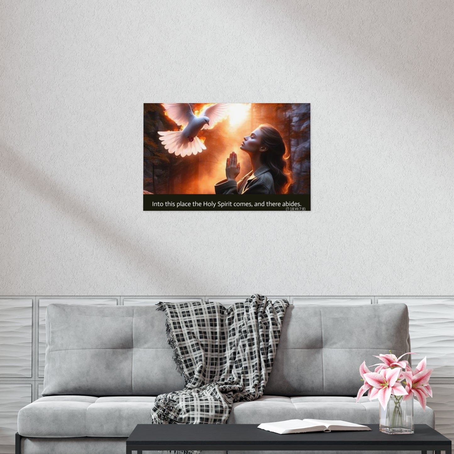 "Into this place the Holy Spirit comes, and there abides." Uncoated Spiritual Wall Art