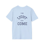 Escape the Darkness / The Light Has Come T‑Shirt — Inspirational  Faith Tee