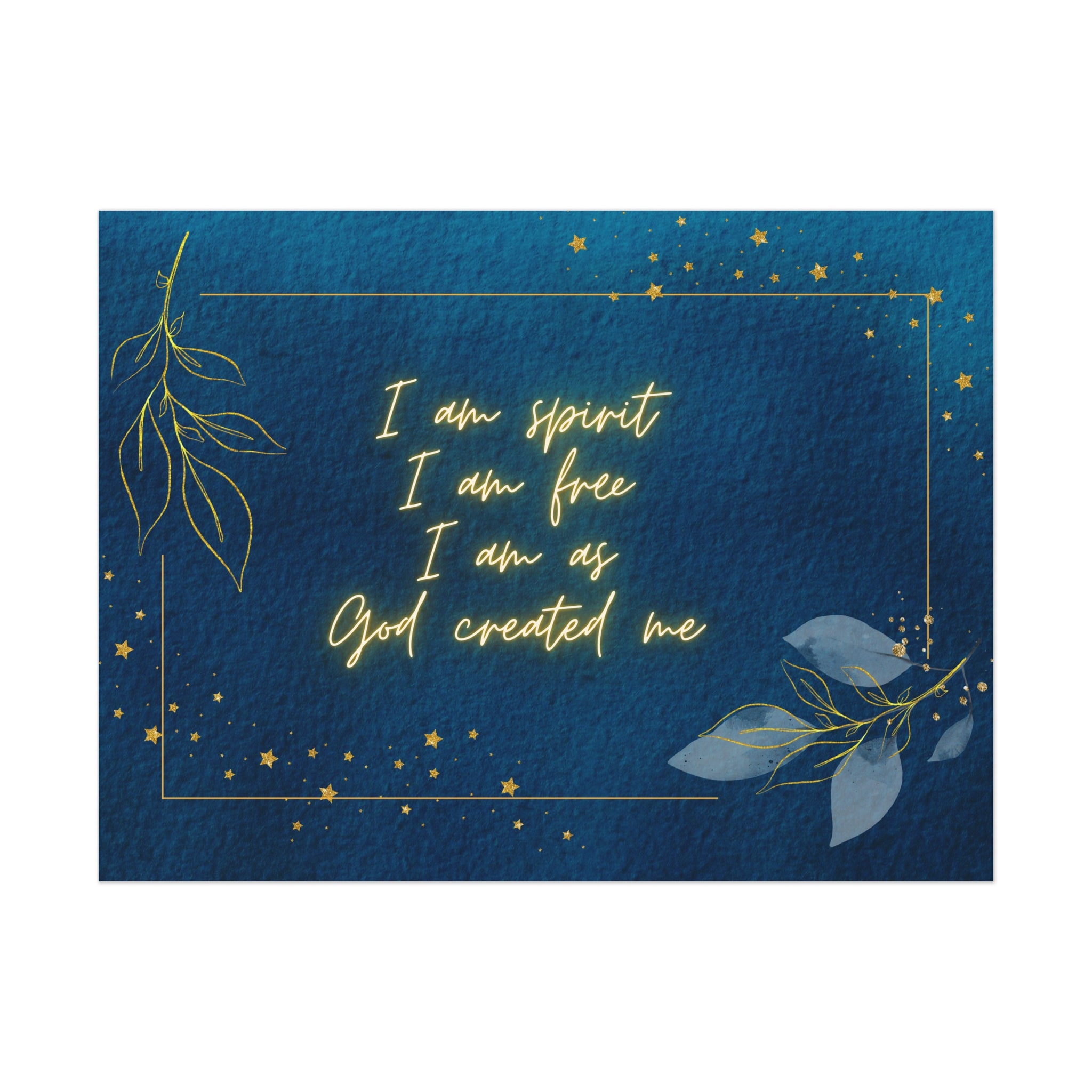 Inspirational Poster — “I am spirit I am free I am as God created me” (Navy & Gold)