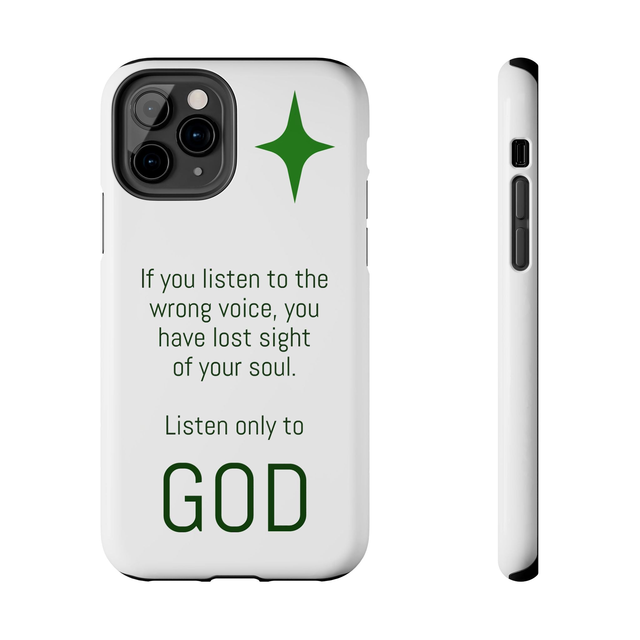 Inspirational 'Listen Only to God' Tough Phone Case