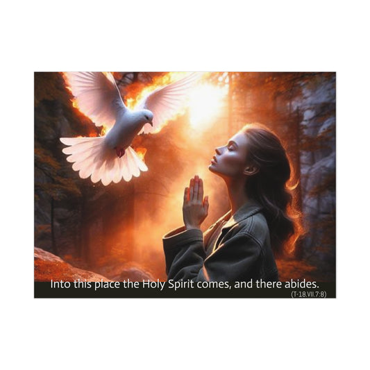"Into this place the Holy Spirit comes, and there abides." Uncoated Spiritual Wall Art