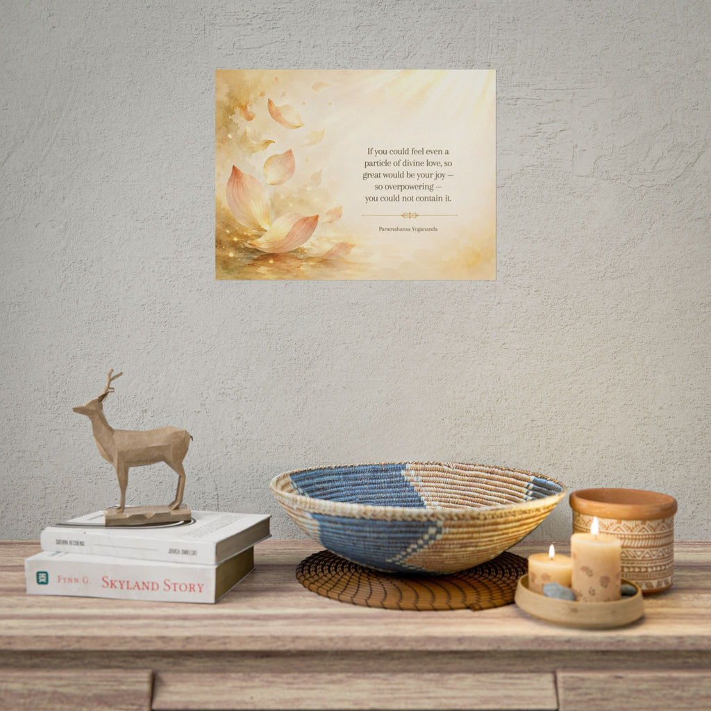 Rolled Poster — Inspirational Lotus Quote Wall Art ("If you could feel even a particle of divine love…")