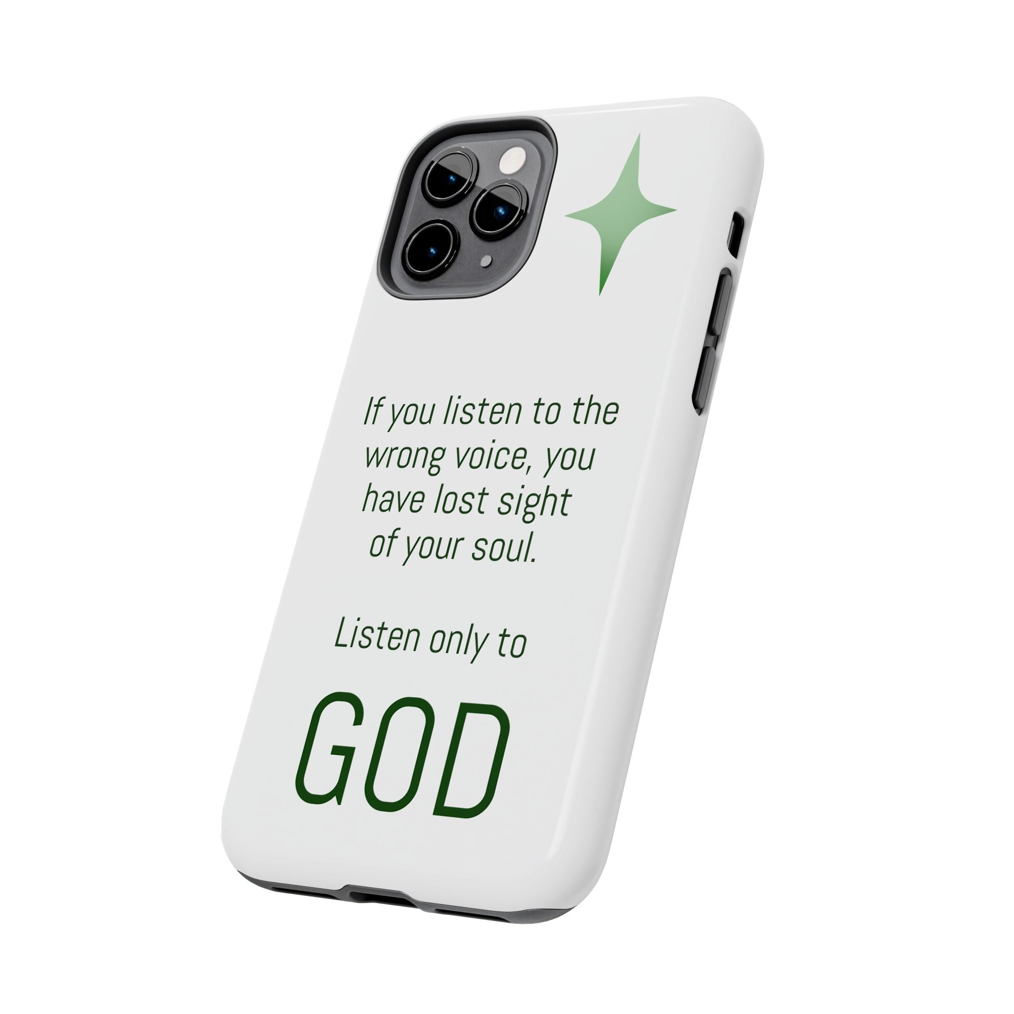 Inspirational 'Listen Only to God' Tough Phone Case