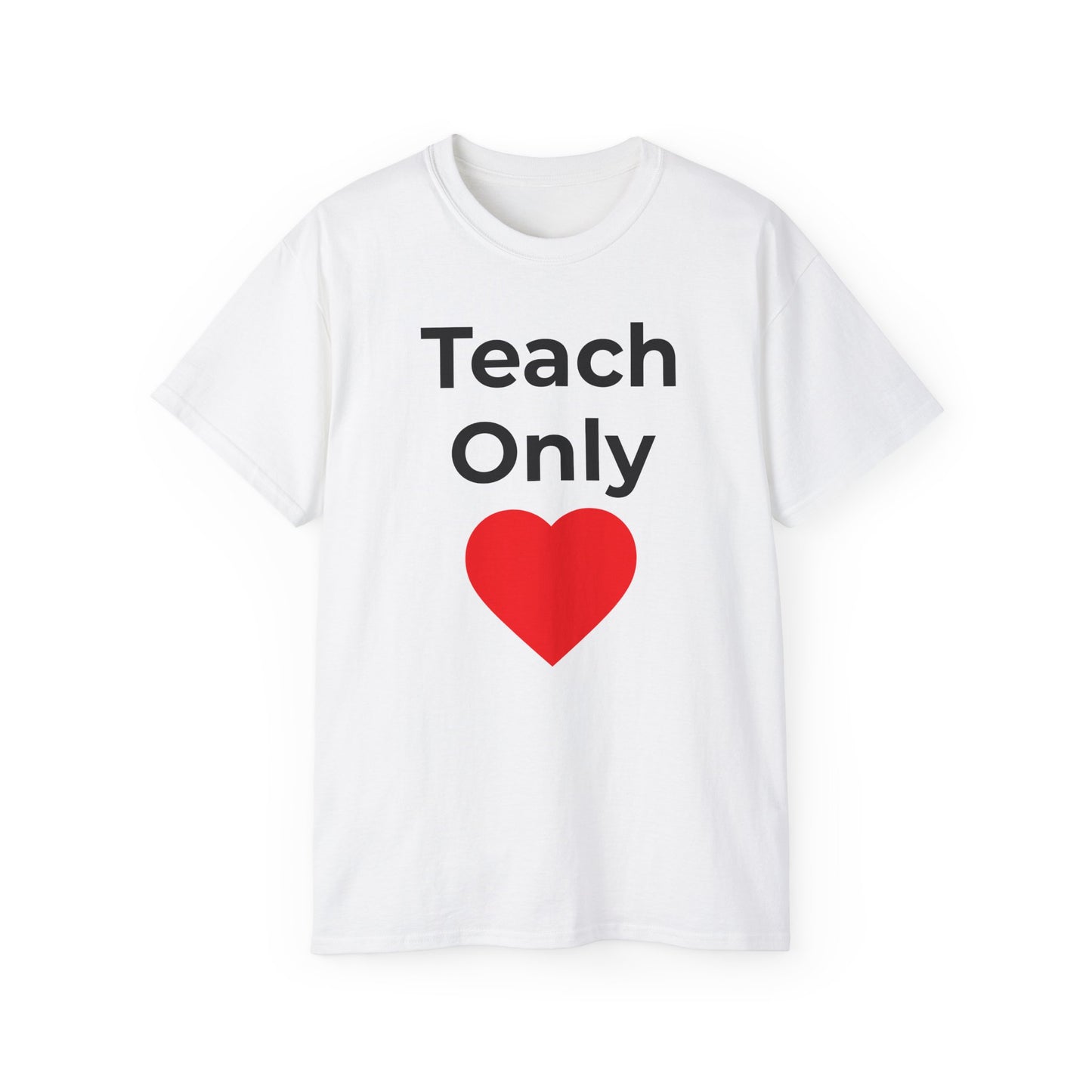 Teach Only Love T‑Shirt — "Do Everything in Love" Christian  Tee