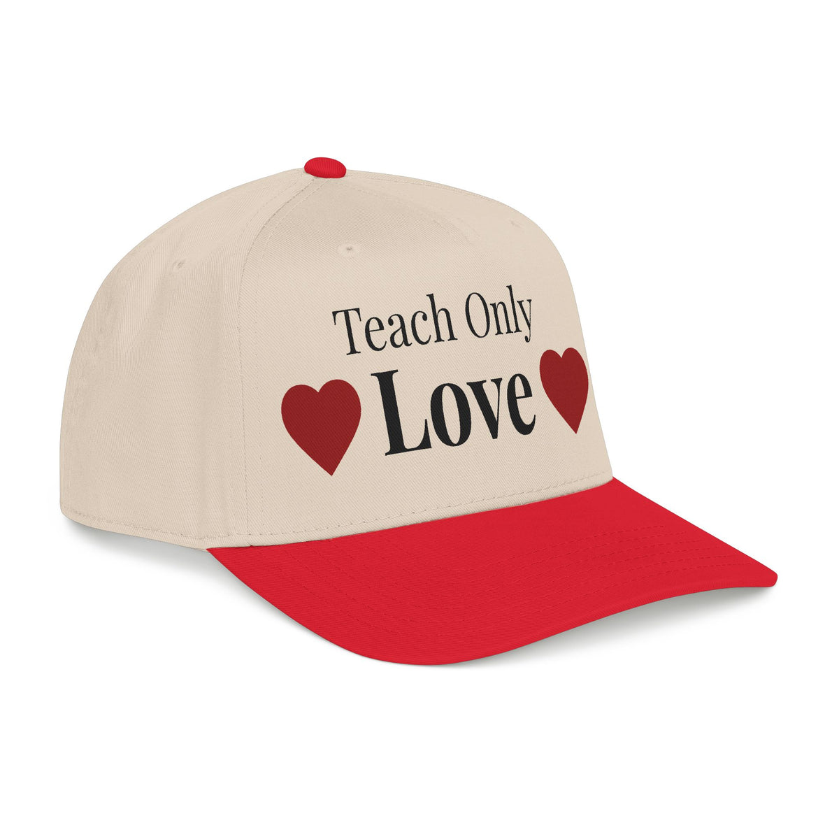 "Teach Only Love"  Baseball Cap — Multi-color