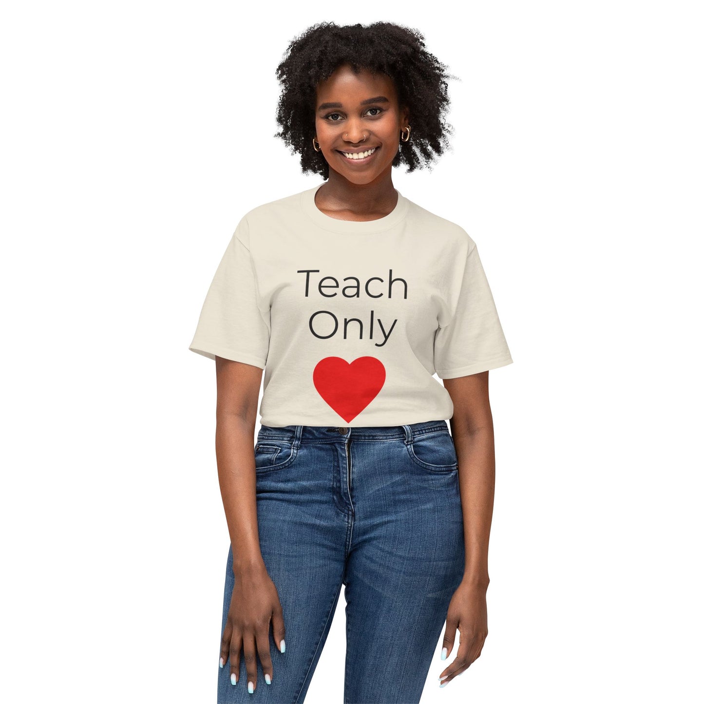 Teach Only Heart T-Shirt — Teacher Appreciation Tee with Red Heart