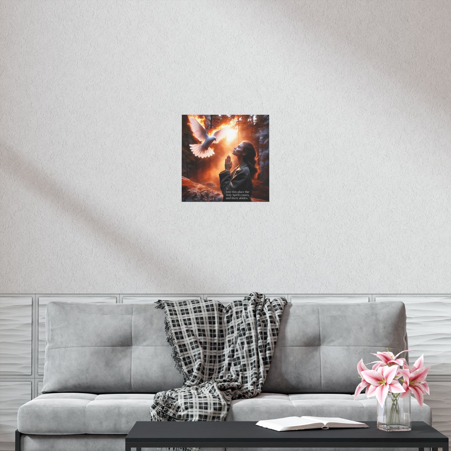 "Into this place the Holy Spirit comes, and there abides." Uncoated Spiritual Wall Art
