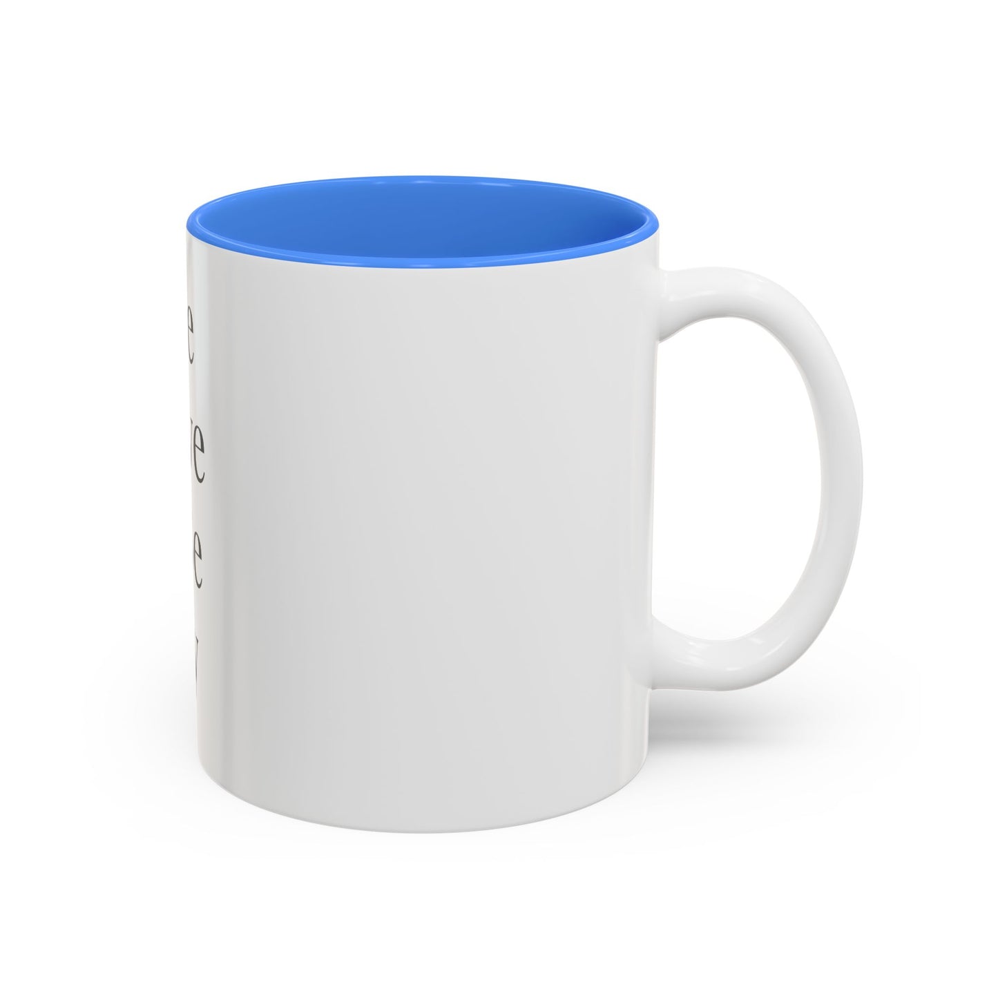 Mug — "Let Me Forgive And Be Happy" Inspirational Two-Tone Coffee Mug