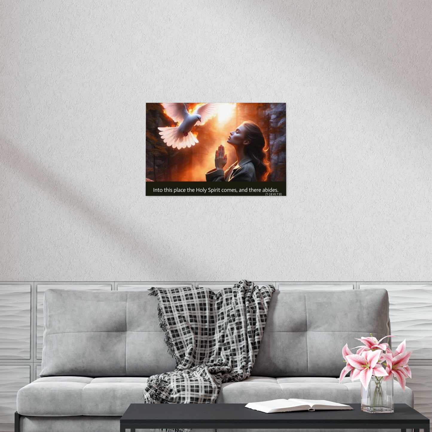 "Into this place the Holy Spirit comes, and there abides." Uncoated Spiritual Wall Art