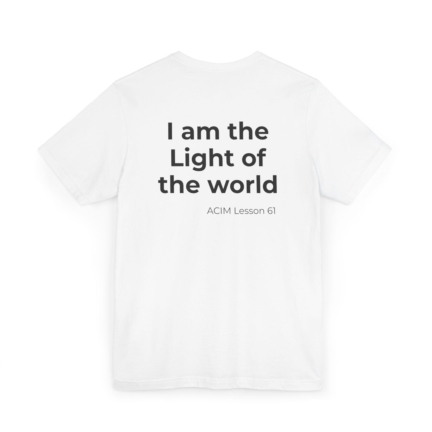 T-Shirt —  ACIM Lesson 61: "I Am the Light of the World" Spiritual Tee