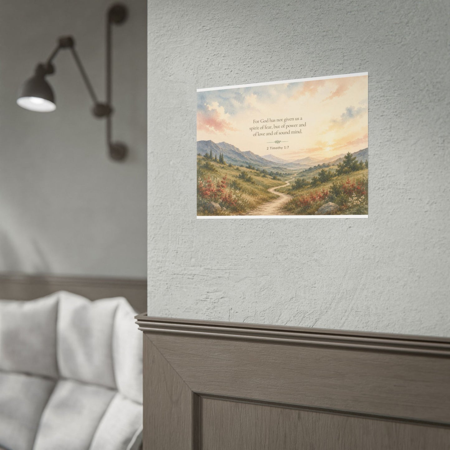 2 Timothy. For God has not given us a spirit of fear...   - Inspirational Wall Art (Rolled Poster)