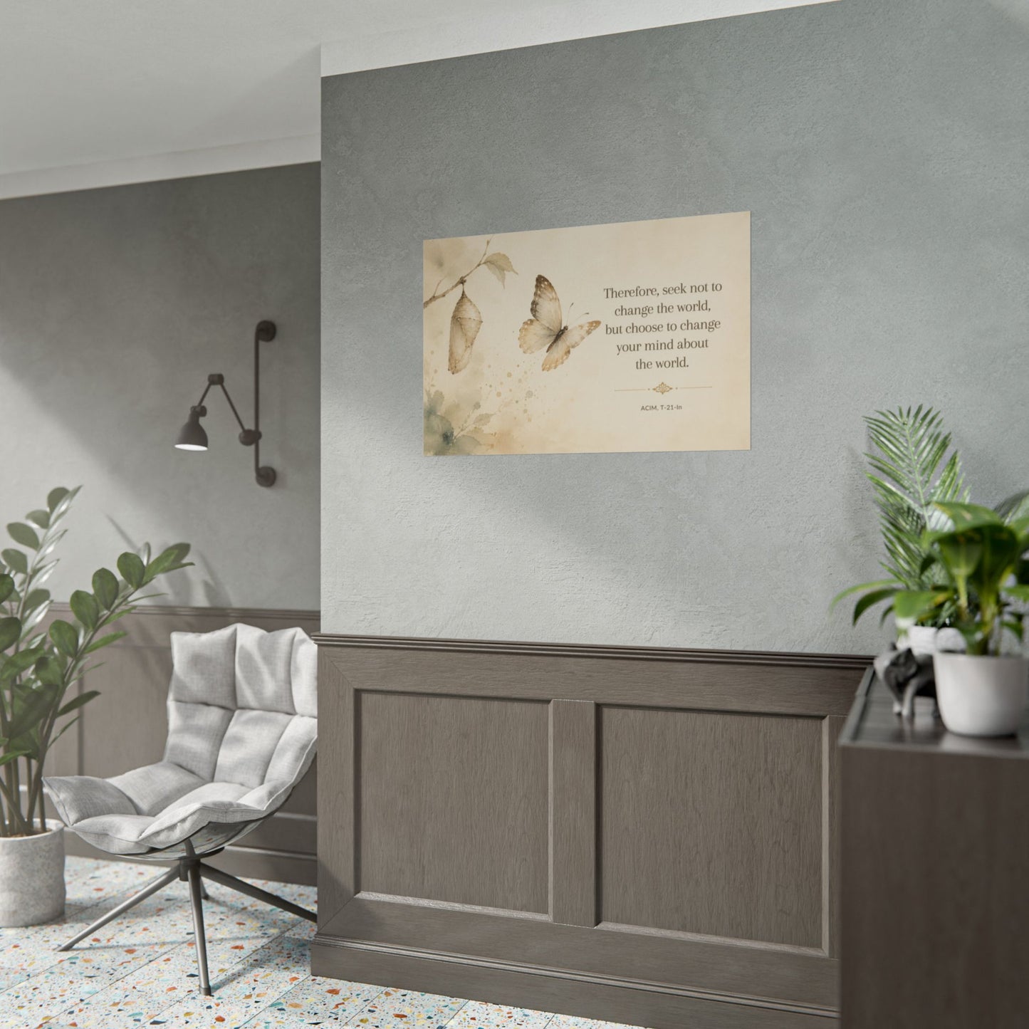 Butterfly Inspirational Poster — "Seek Not to Change the World" Rolled Wall Art