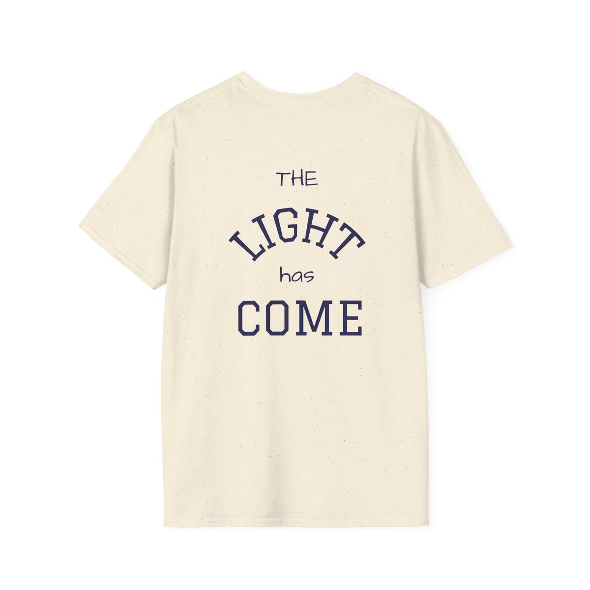 Escape the Darkness / The Light Has Come T‑Shirt — Inspirational  Faith Tee