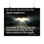 Inspirational Christian Poster — “Do not be deceived by the dark comforters” Matte Horizontal Print