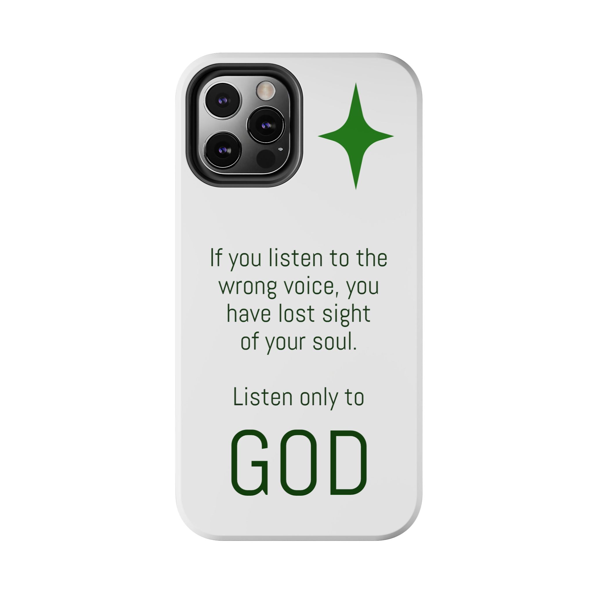 Inspirational 'Listen Only to God' Tough Phone Case