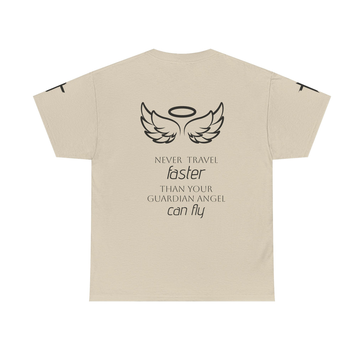 Angel Wings Memorial Tee — "Never Travel Faster Than Your Guardian Angel Can Fly"