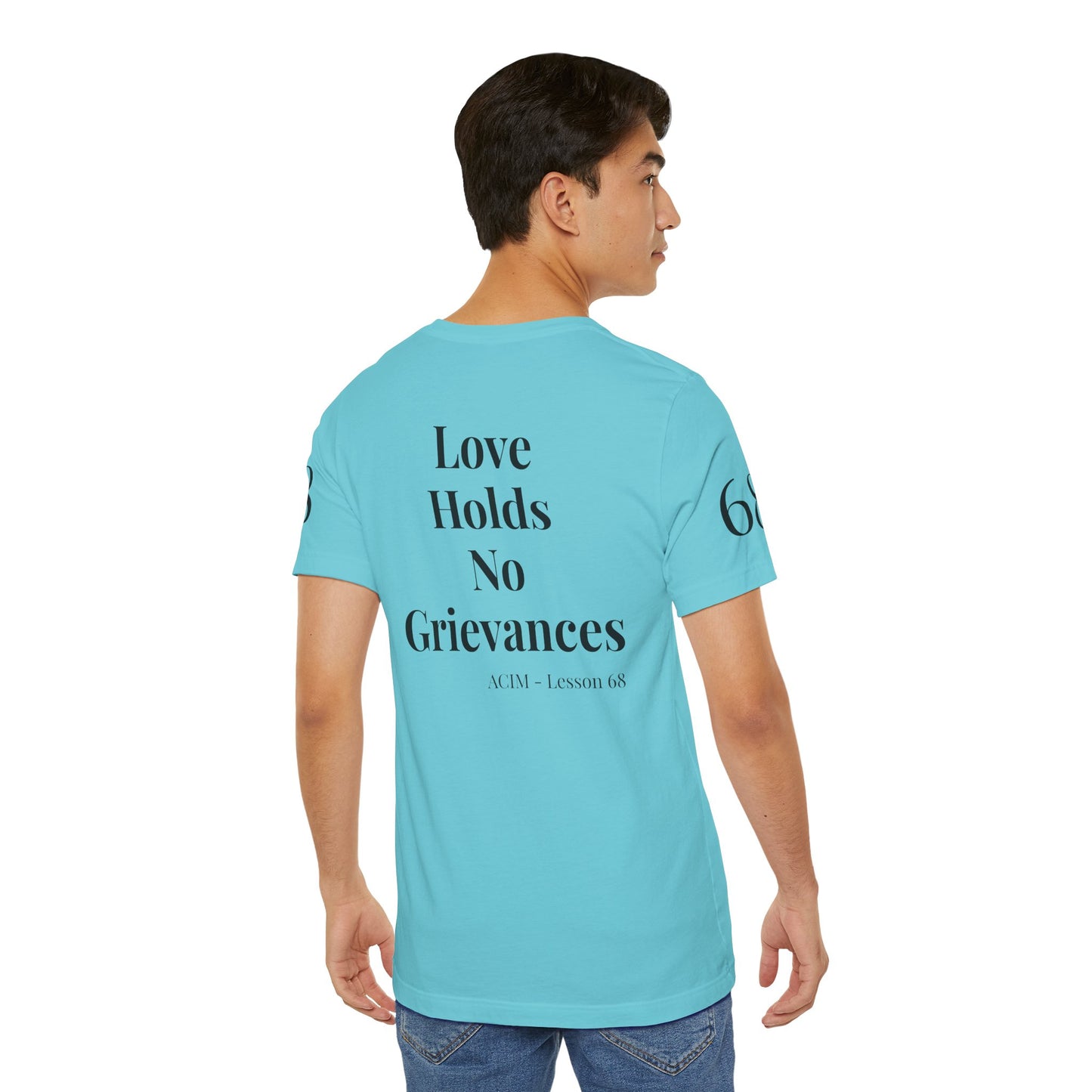 ACIM Lesson 68 - Unisex Jersey Short Sleeve Tee
