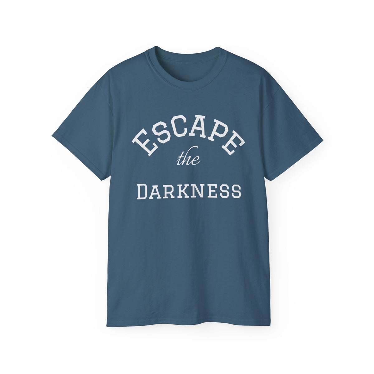 Escape the Darkness T‑Shirt —  Inspirational Tee