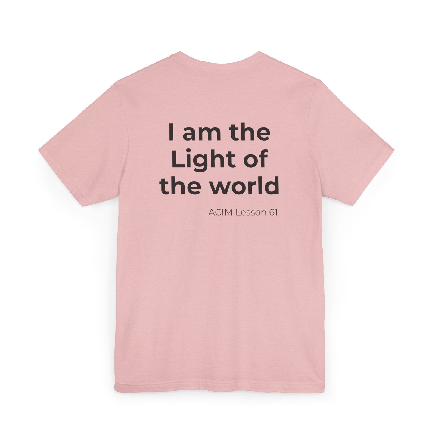 T-Shirt —  ACIM Lesson 61: "I Am the Light of the World" Spiritual Tee