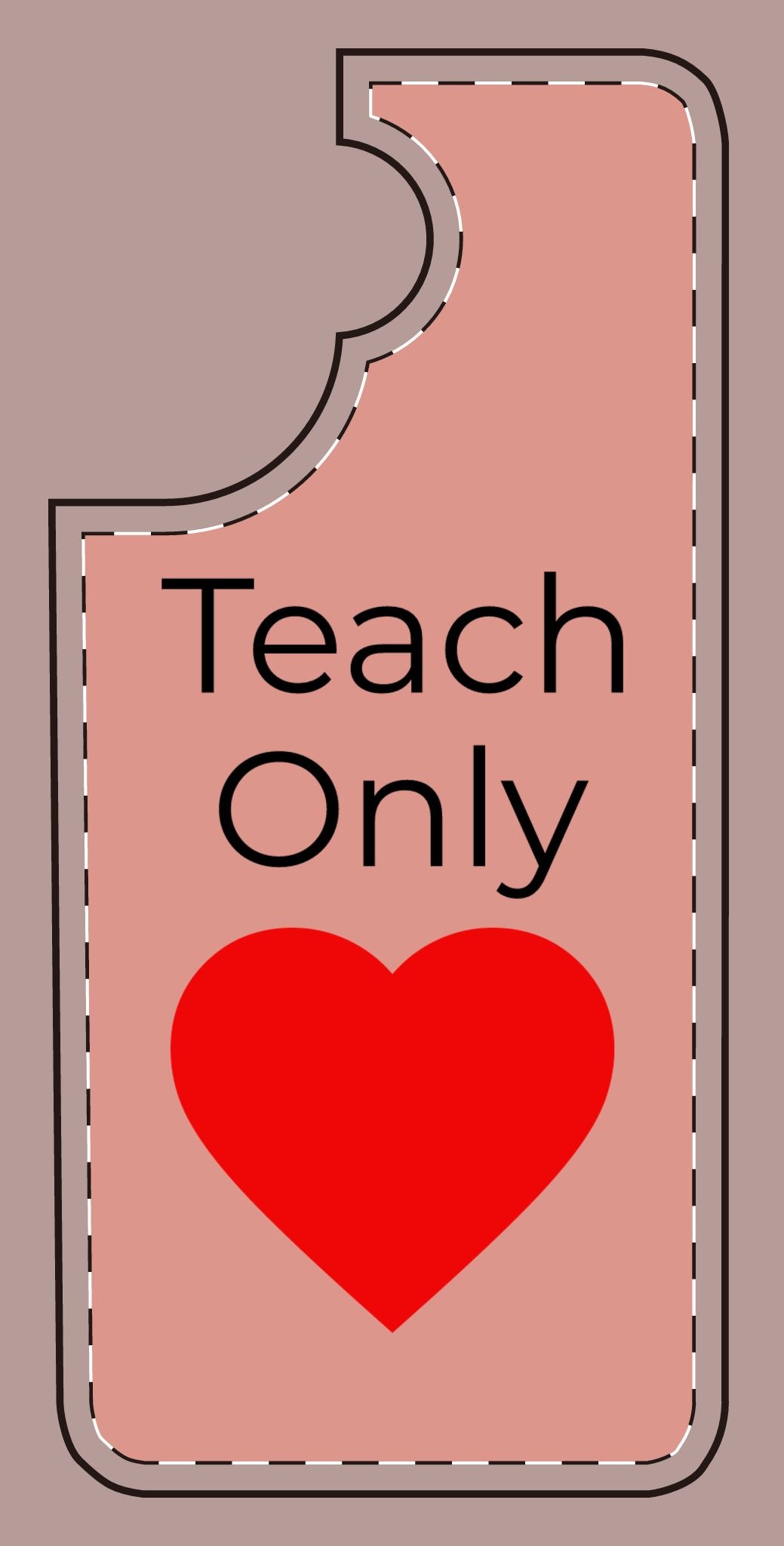 Teach only Love Phone Case – Red Heart Minimalist iPhone/Android Cover