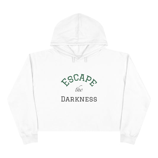 Crop Hoodie - Escape the Darkness!