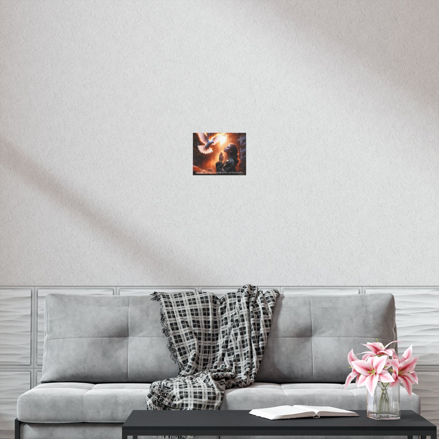 "Into this place the Holy Spirit comes, and there abides." Uncoated Spiritual Wall Art