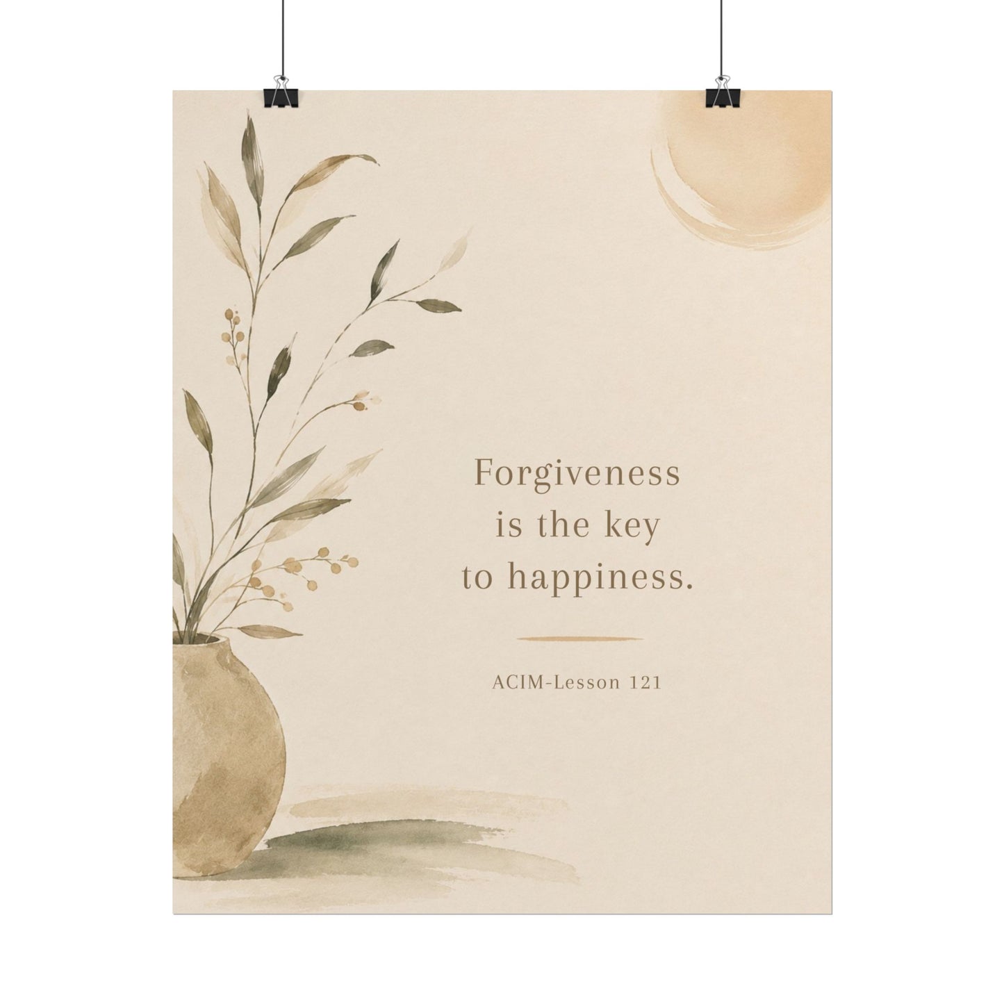 Forgiveness is the key to happiness - Inspirational Wall Art (Rolled Poster)