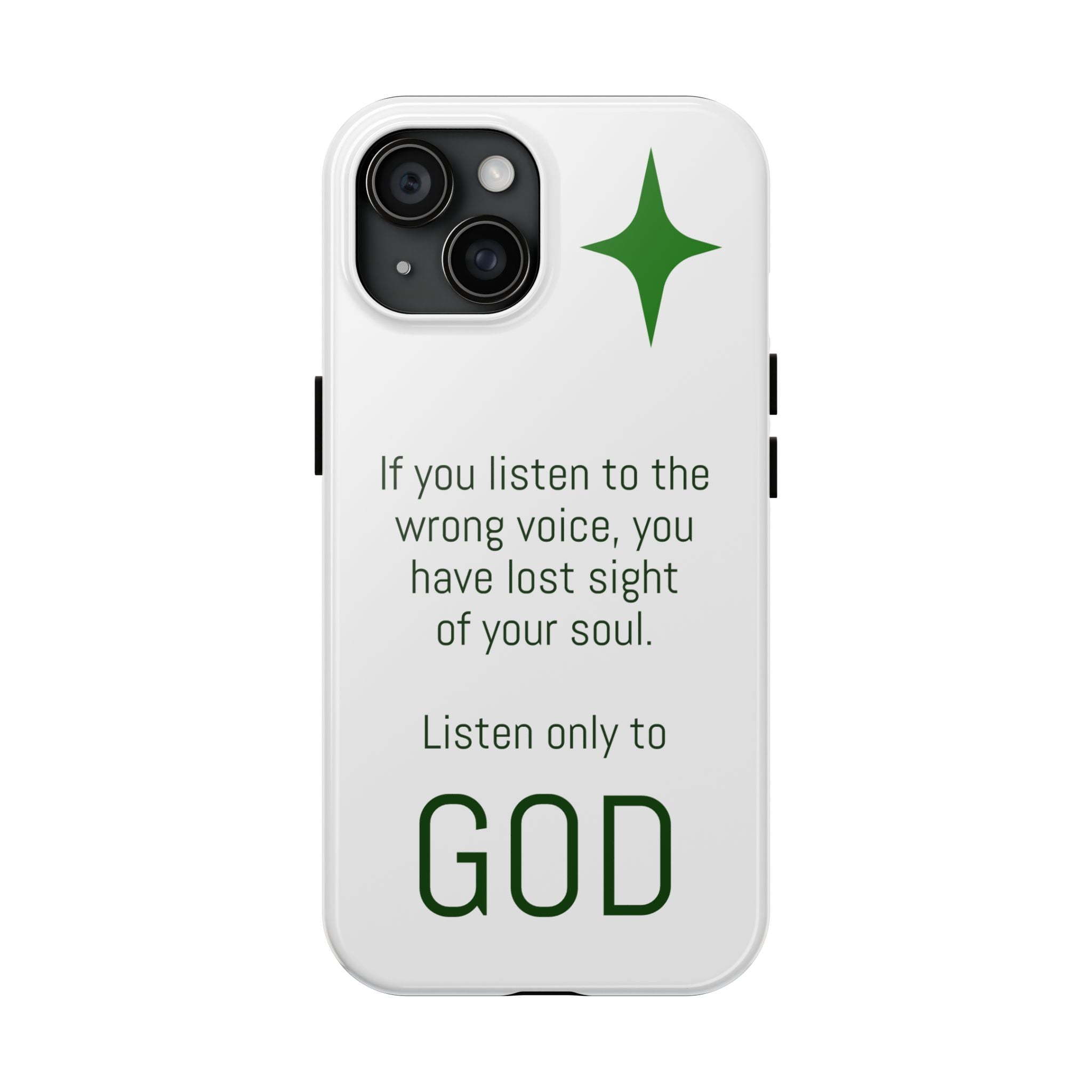 Inspirational 'Listen Only to God' Tough Phone Case