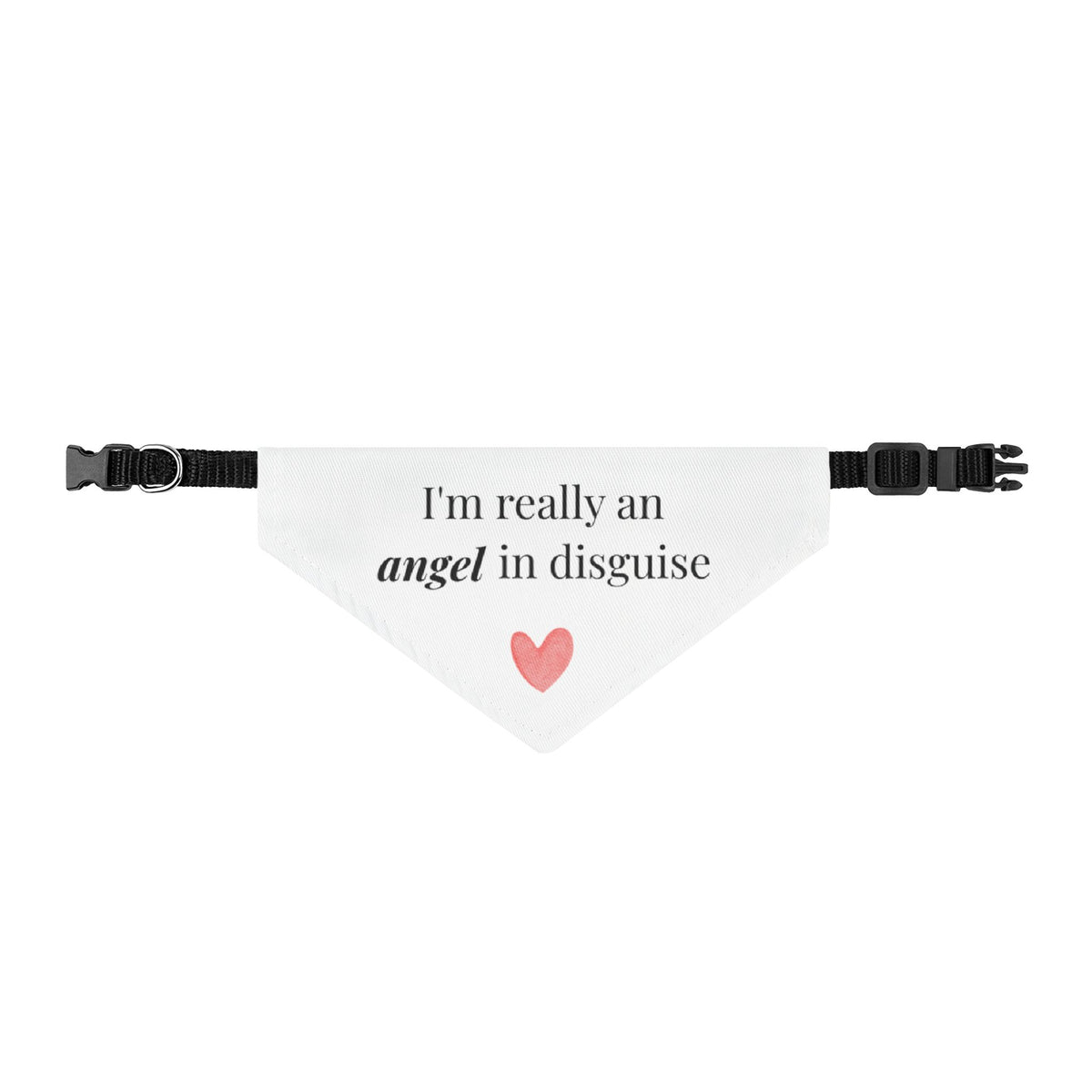 Pet Bandana — "I'm really an angel in disguise" Clip-On Dog & Cat Collar Accessory