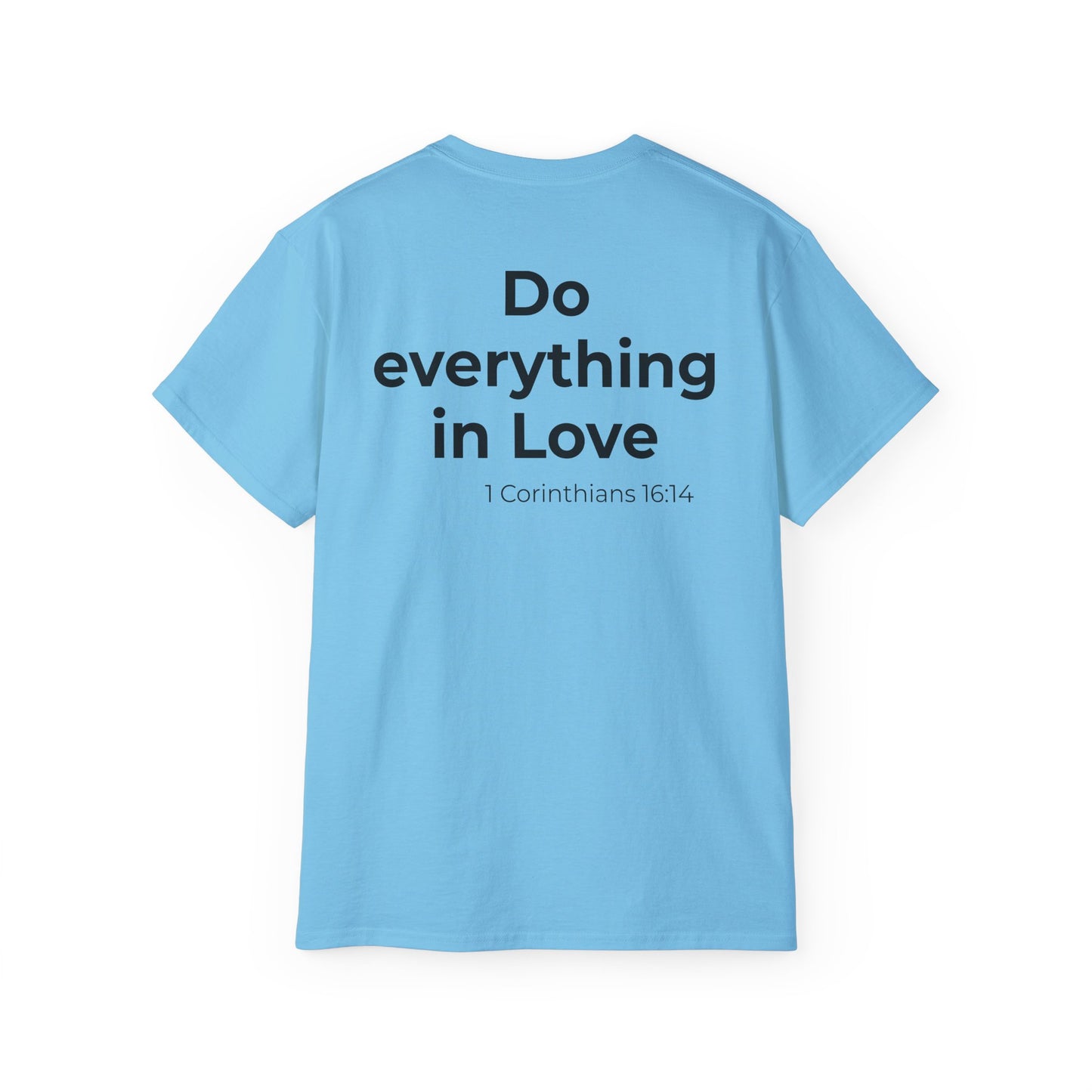 Teach Only Love T‑Shirt — "Do Everything in Love"  Tee