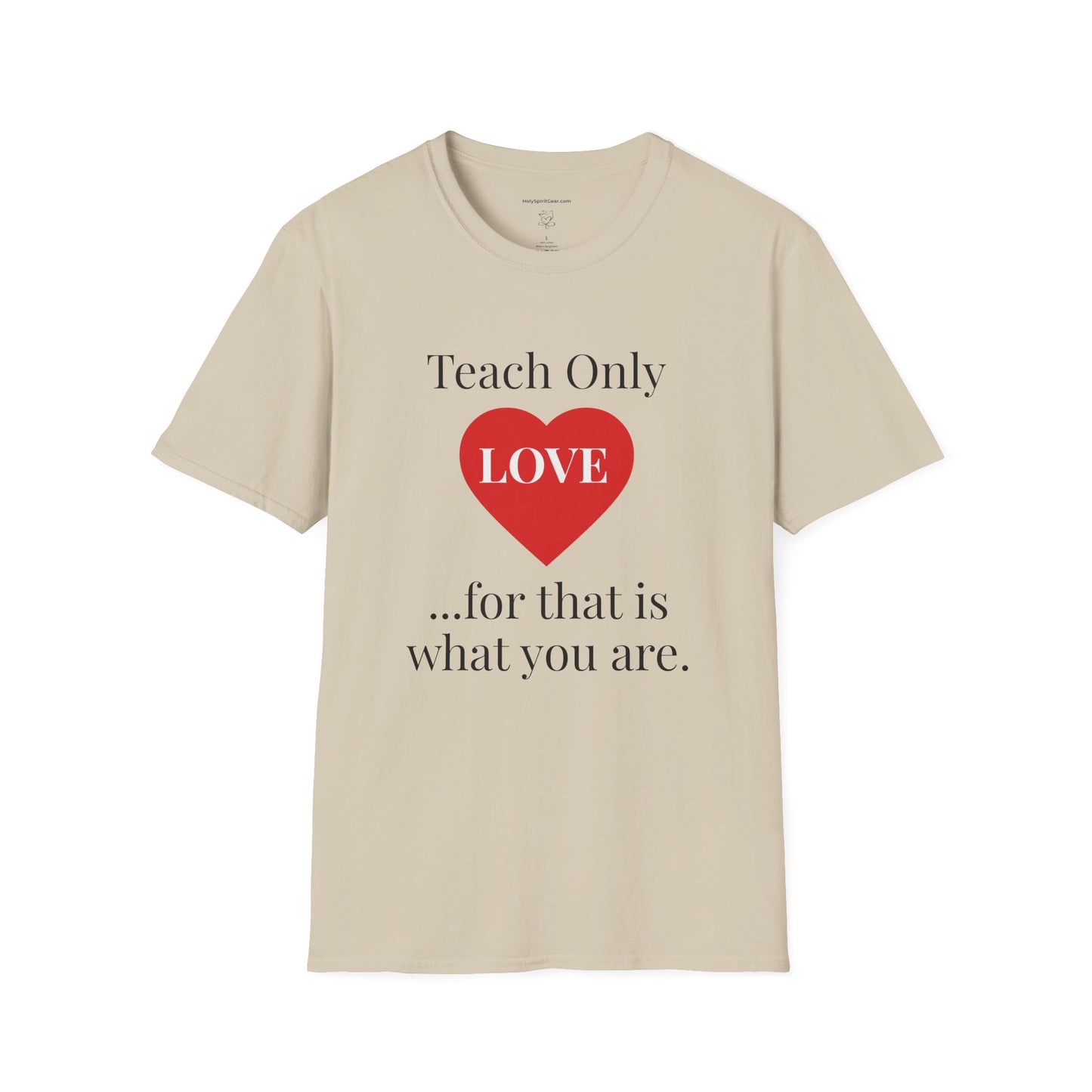 Teach Only Love T-Shirt — Inspirational Teacher Tee