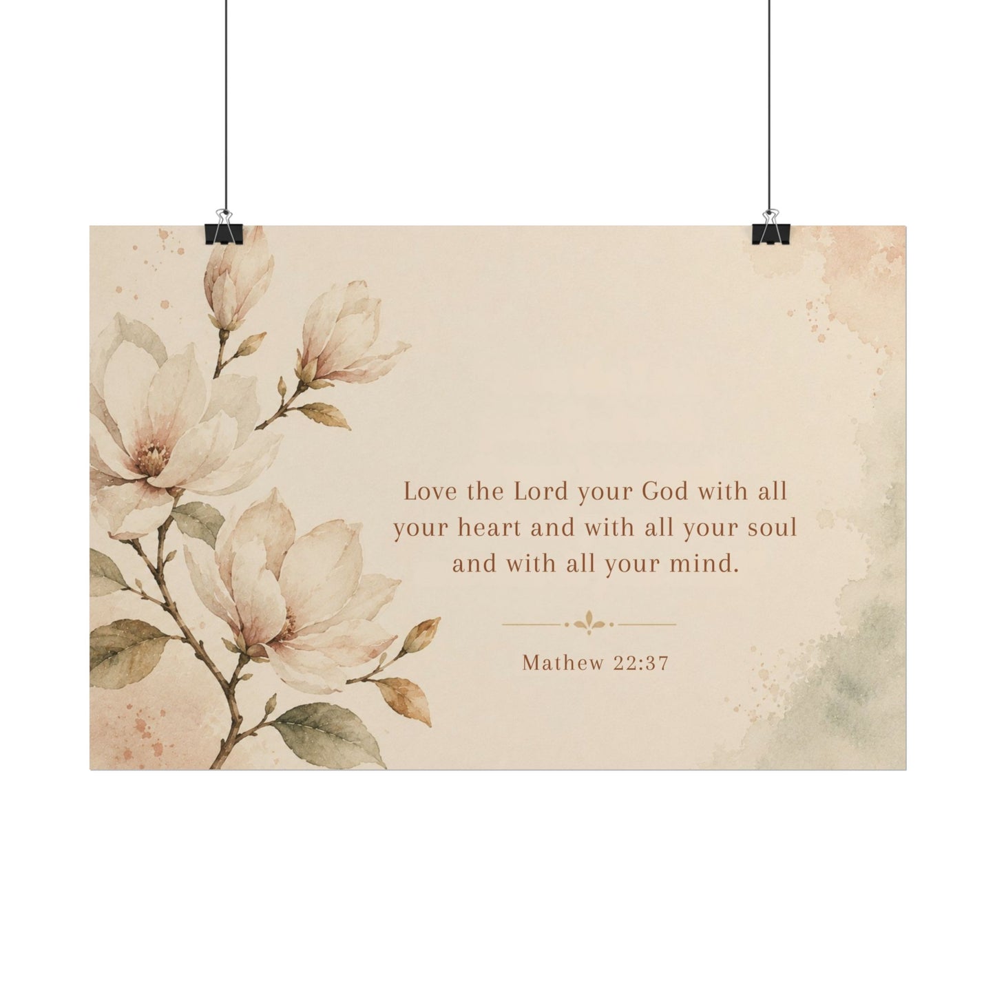 Love the Lord your God. - - Inspirational Wall Art (Rolled Poster)