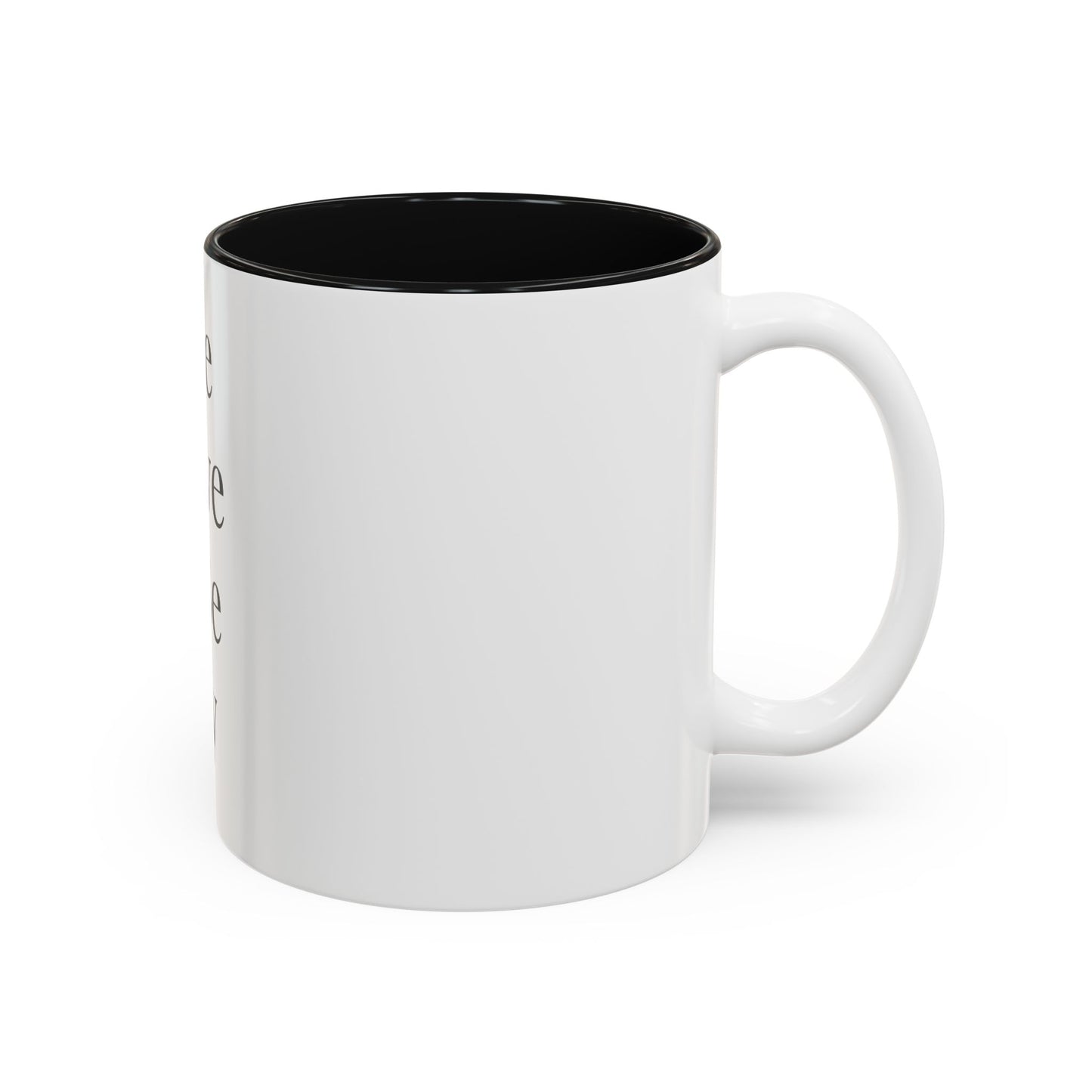 Mug — "Let Me Forgive And Be Happy" Inspirational Two-Tone Coffee Mug