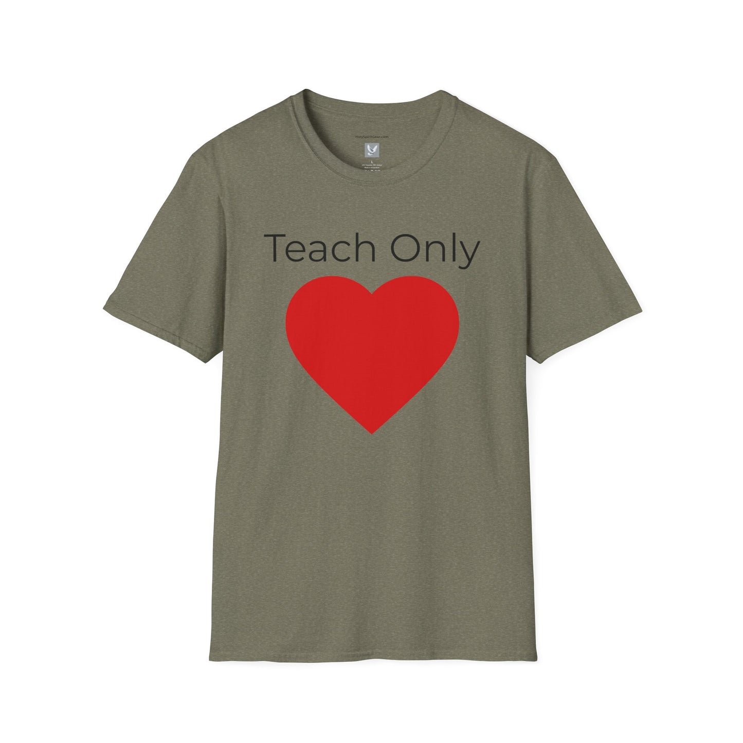 Teach Only Love T-Shirt — Big Red Heart  Tee