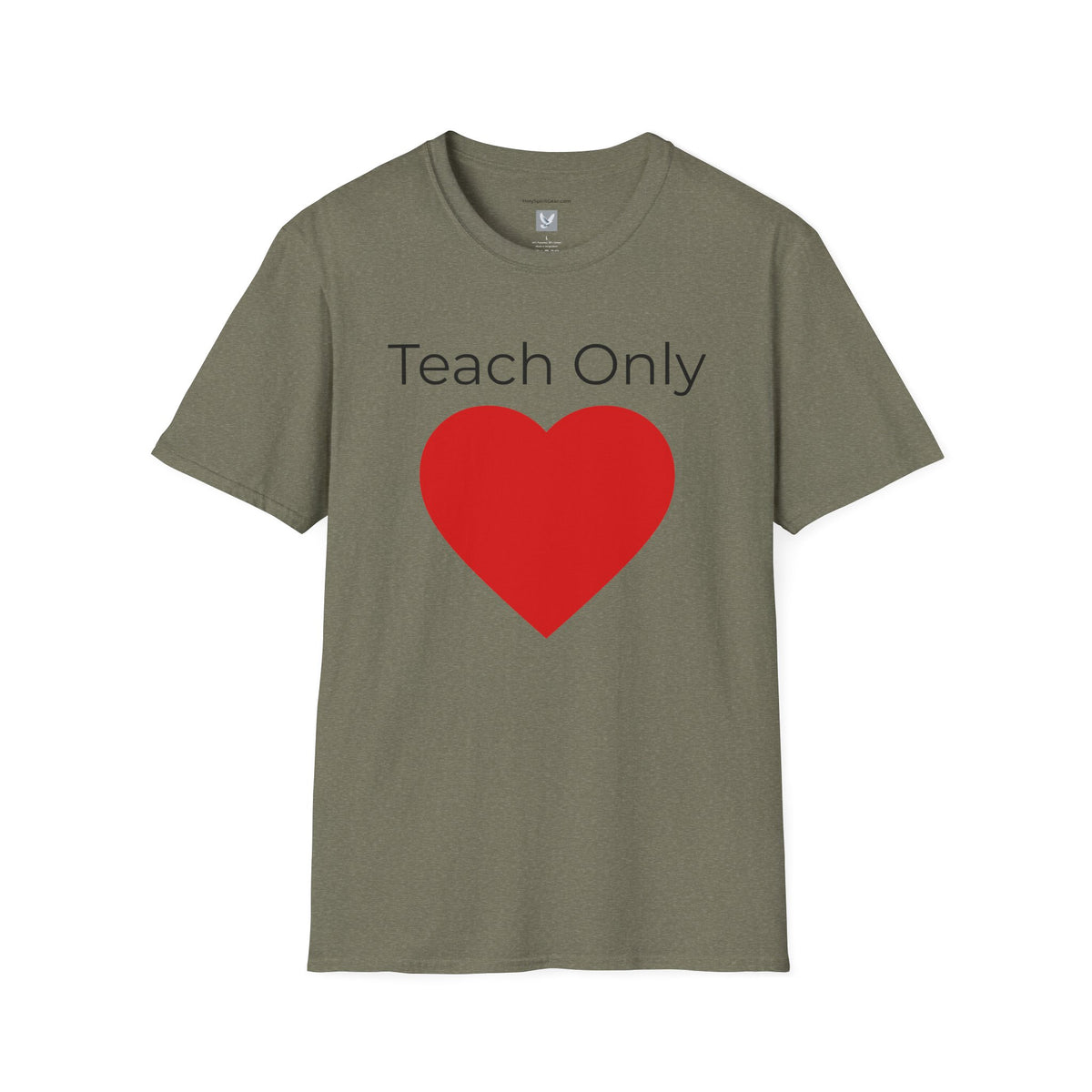 Teach Only Love T-Shirt — Big Red Heart  Tee